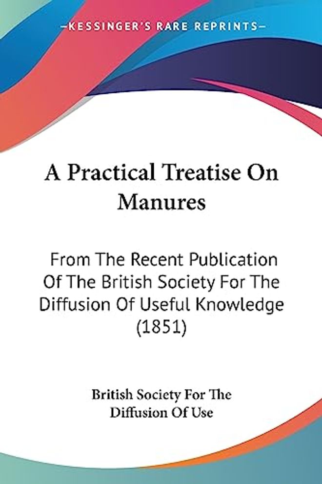 Practical Treatise On Manures